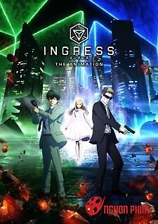 Ingress The Animation