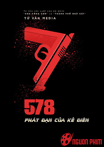 578: Phát Đạn Của Kẻ Điên