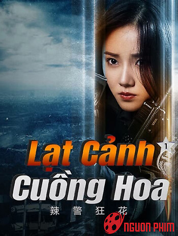 Lạt Cảnh Cuồng Hoa 1