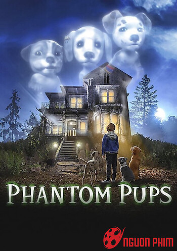 Phantom Pups (Phần 1)