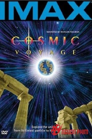 Hành Trình Vũ Trụ Imax Cosmic Voyage