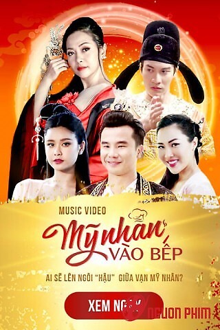 Mỹ Nhân Vào Bếp (Official Mv)