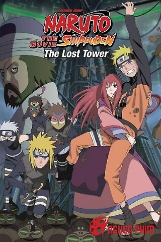 Naruto Shippuuden Movie 4: Tòa Tháp Bị Lãng Quên