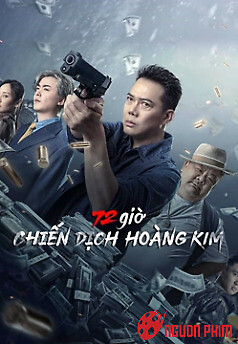 72 Giờ: Chiến Dịch Hoàng Kim