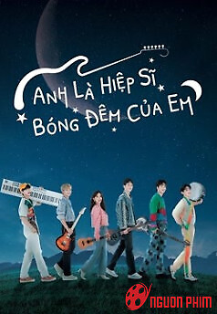 Anh Là Hiệp Sĩ Bóng Đêm Của Em