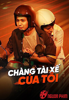 Chàng Tài Xế Của Tôi