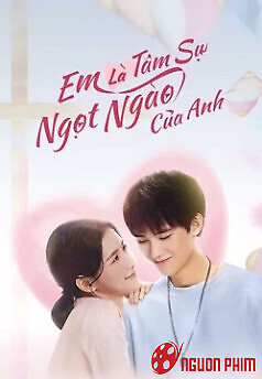 Em Là Tâm Sự Ngọt Ngào Của Anh