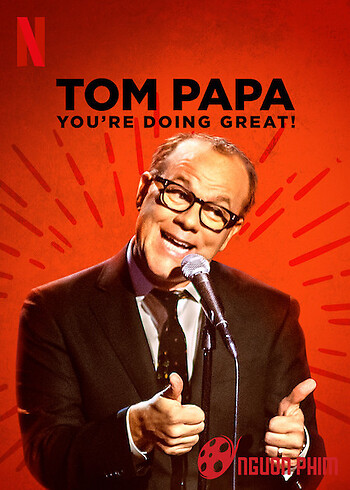 Tom Papa: Mọi Việc Đều Ổn