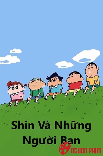 Shin Và Những Người Bạn