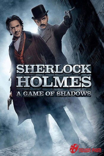 Thám Tử Sherlock Holmes 2: Trò Chơi Của Bóng Tối