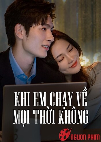 Khi Em Chạy Về Mọi Thời Không