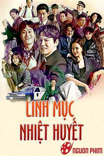 Linh Mục Nhiệt Huyết (Phần 1)