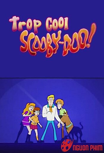 Be Cool, Scooby-Doo! (Phần 1)