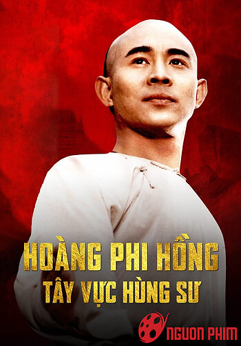 Hoàng Phi Hồng: Tây Vực Hùng Sư