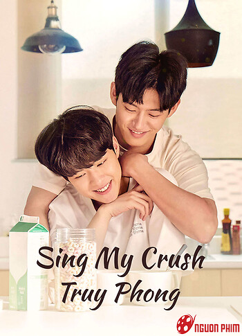 Sing My Crush: Truy Phong