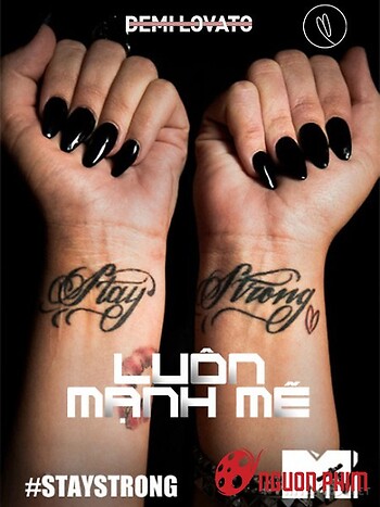 Demi Lovato: Luôn Mạnh Mẽ