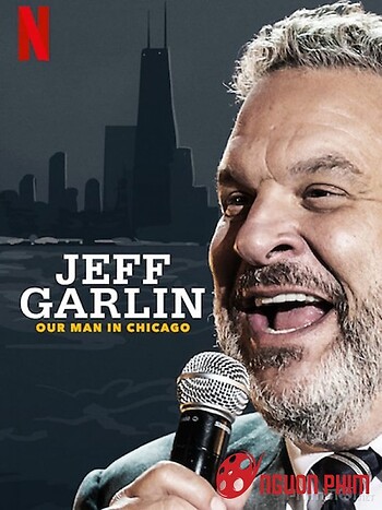 Jeff Garlin: Người Đàn Ông Ở Chicago