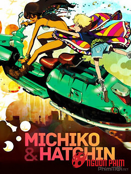 Michiko Và Hatchin