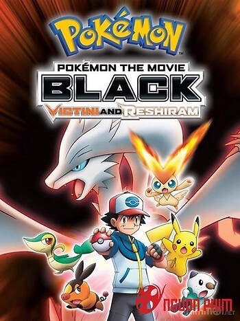 Pokemon Movie 14 Bản Black: Victini Và Bạch Anh Hùng Reshiram