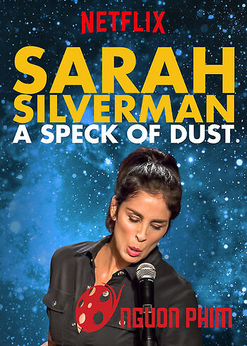 Sarah Silverman: Một Đốm Bụi