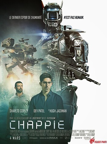 Chappie : Cảnh Sát Người Máy