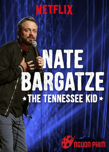 Nate Bargatze: Trẻ Em Tennessee