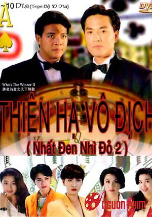 Nhất Đen Nhì Đỏ (Phần 2): Thiên Hạ Vô Địch