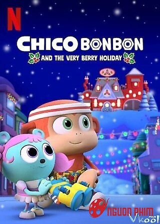 Chico Bon Bon Và Ngày Lễ Ngọt Ngào