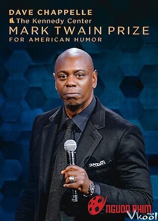 Dave Chappelle: Giải Thưởng Mark Twain Về Hài Kịch