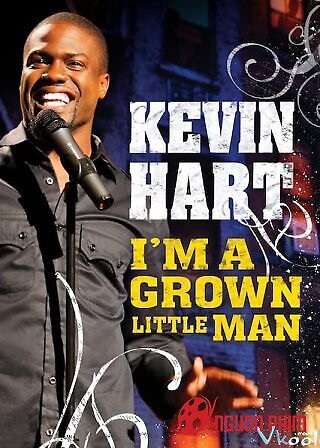 Kevin Hart: Tôi Là Cậu Bé To Xác