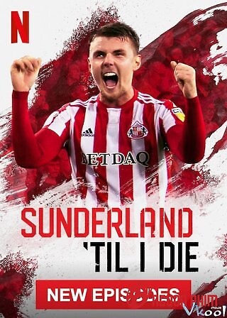 Mãi Mãi Đội Sunderland Phần 2