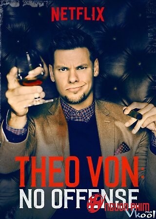 Theo Von: Không Có Ý Xúc Phạm