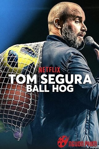 Tom Segura: Lối Chơi Ích Kỷ