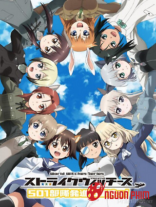 Strike Witches: Tổ Đội 501 Xin Được Phép Xuất Kích