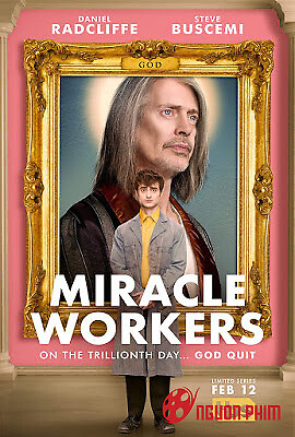 Miracle Workers Phần 1